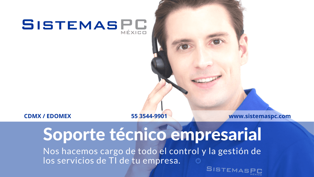 Soporte técnico empresarial en México